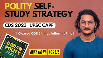 POLITY self study STRATEGY for CDS 2023 | UPSC CAPF 2023 | How to read laxmikanth
