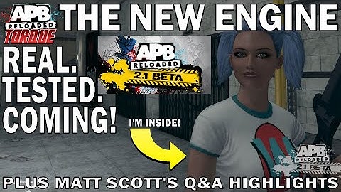 APB Reloaded: NEW ENGINE TESTED!!!! Q&A With Matt Scott. CROSSPLAY? THREAT! MORE!(APB Torque TWELVE)