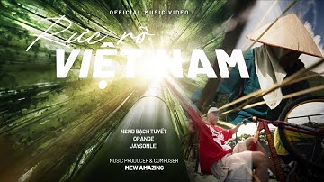 RỰC RỠ VIỆT NAM - OFFICIAL MV | NSND Bạch Tuyết x Orange x Mew Amazing x Jaysonlei