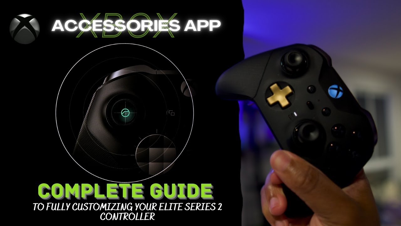 sådan Arkitektur Gooey Xbox Accessories App (2021)—Complete Guide to Fully Customizing your Elite  Series 2 Controller - YouTube
