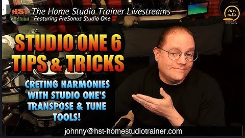Studio One 6 Tips & Tricks (12-1-2022) - Creating Harmonies With Studio One