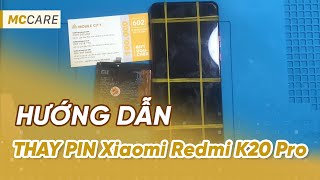 Hướng dẫn thay pin Xiaomi Redmi K20 Pro