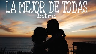 LA MEJOR DE TODAS - CARLOS GUERRERO ( LETRA ) 2020