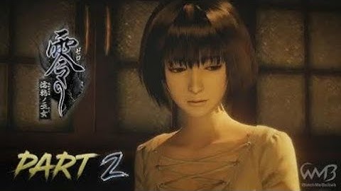 Fatal Frame 5 - Second Drop  / Mt. Hikami - Walk Through