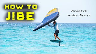 How to Jibe | Wing Foil Onboard Video Series