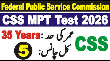 CSS Age Limit || CSS Total Chances of Attempts || CSS Update || CSS MPT Age limit and total chances