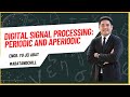 Periodic and Aperiodic, Discrete Time Signals - Signal Processing