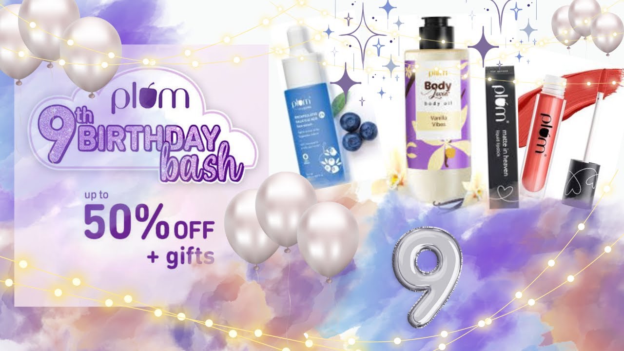PLUM BIGGEST SALE OF THE YEAR!!, Plum turns 9 Plum Products Review