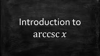 Exclusive Introduction to arccsc(x) Profile