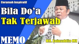 ☪ Bila Doá Tak Terjawab ► KH Zainuddin MZ