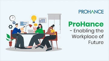 ProHance   Enabling the Workplace of Future