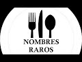 LOS NOMBRES MÁS RAROS del mundo en bares y restaurantes | Nombres graciosos | Juan Carlos Llabería