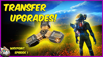 How To Transfer Upgrades! No Man