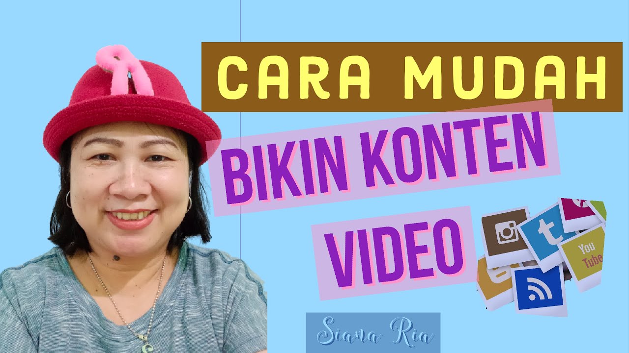 Cara Mudah Membuat Konten Video Menarik