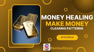 MONEY HEALING - make more money