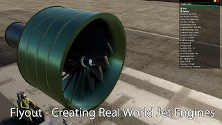 Flyout - Creating Real World Jet Engines