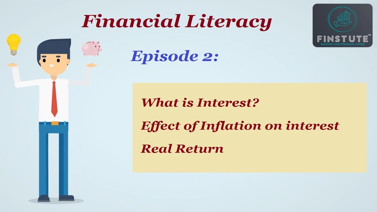 Fin. Literacy Ep.2 - Interest, Effect of Inflation & Real Return - YouTube