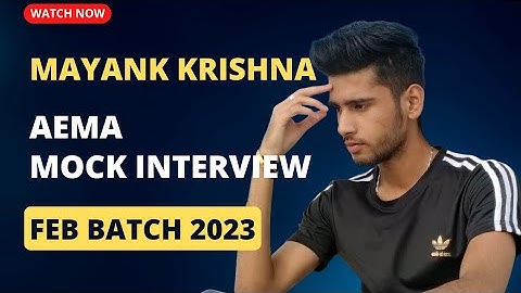 AEMA Sponsorship Mock Interview || Mayank Krishna selected for Feb 2023 batch ||