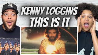 My Goodness| First Time Hearing Kenny Loggins - This Is It Reaction