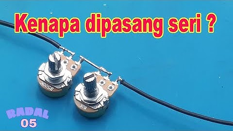 Kenapa Potensiometer dipasang seri Membuat potensiometer multiturn
