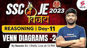 SSC JE 2023 Reasoning Classes | Venn Diagrams - 2 | SSC JE 2023 | By Saurav Sir