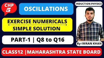Chapter-5 | Exercise Unsolved Numericals Solution | Oscillations | Class12 | HSC Board |