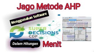 JAGO METODE AHP Menggunakan Software SUPER DECISIONS Dalam Hitungan Menit screenshot 4