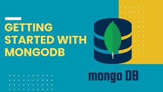 Getting Started with MongoDB