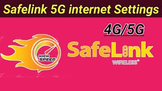 safelink 5g internet Settings | safelink apn Settings for Android