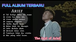 ARIEF TAK BERDAYA BUKAN TAK MAMPU ARIEF FULL ALBUM TERBARU