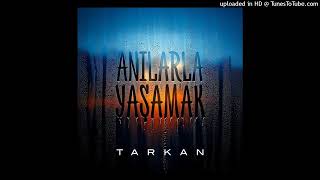 Tarkan - Anılarla Yaşamak (Filtered Instrumental)