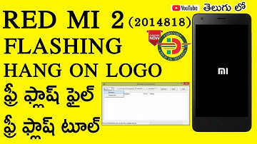 Redmi 2 Prime 2014818  Hang On Logo Flashing Free Tool
