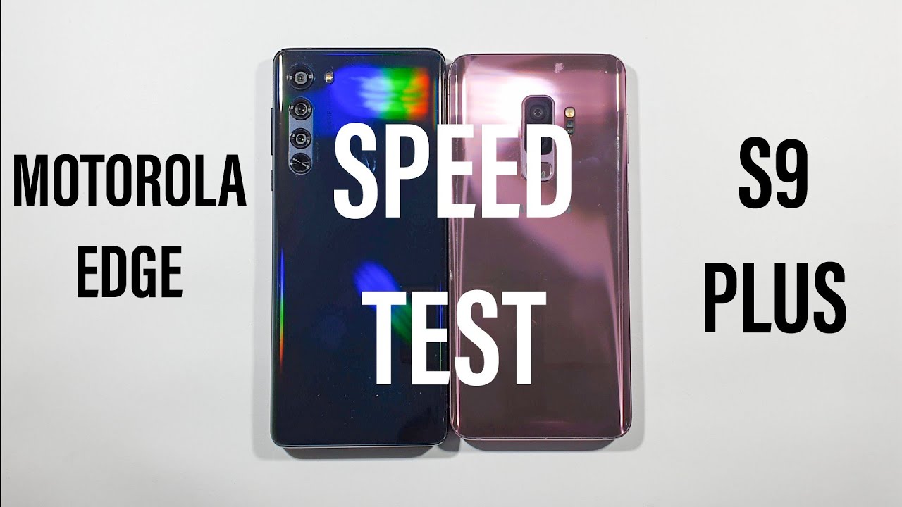 Motorola Edge vs Samsung S9 Plus Spees Test YouTube