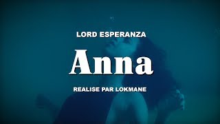 Lord Esperanza - Anna (Clip officiel) chords