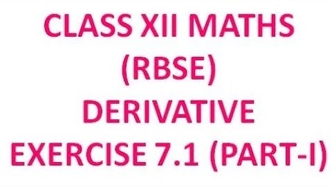 XII MATHS : RBSE  CHAPTER 7, exercise 7.1 questions 1,2,3,4,5,6,7,8,9,10