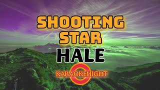 KARAOKE - SHOOTING STAR - HALE ( VIDEOKE )