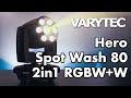 Varytec Hero Spot Wash 80 2en1 RGBW W Lyre Hybride à Puissance Variable mp3