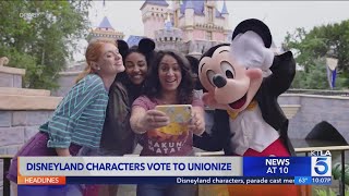 Disneyland characters, parade cast members vote to unionize