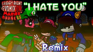 Friday Night Funkin Marios Madness - I Hate You Remix