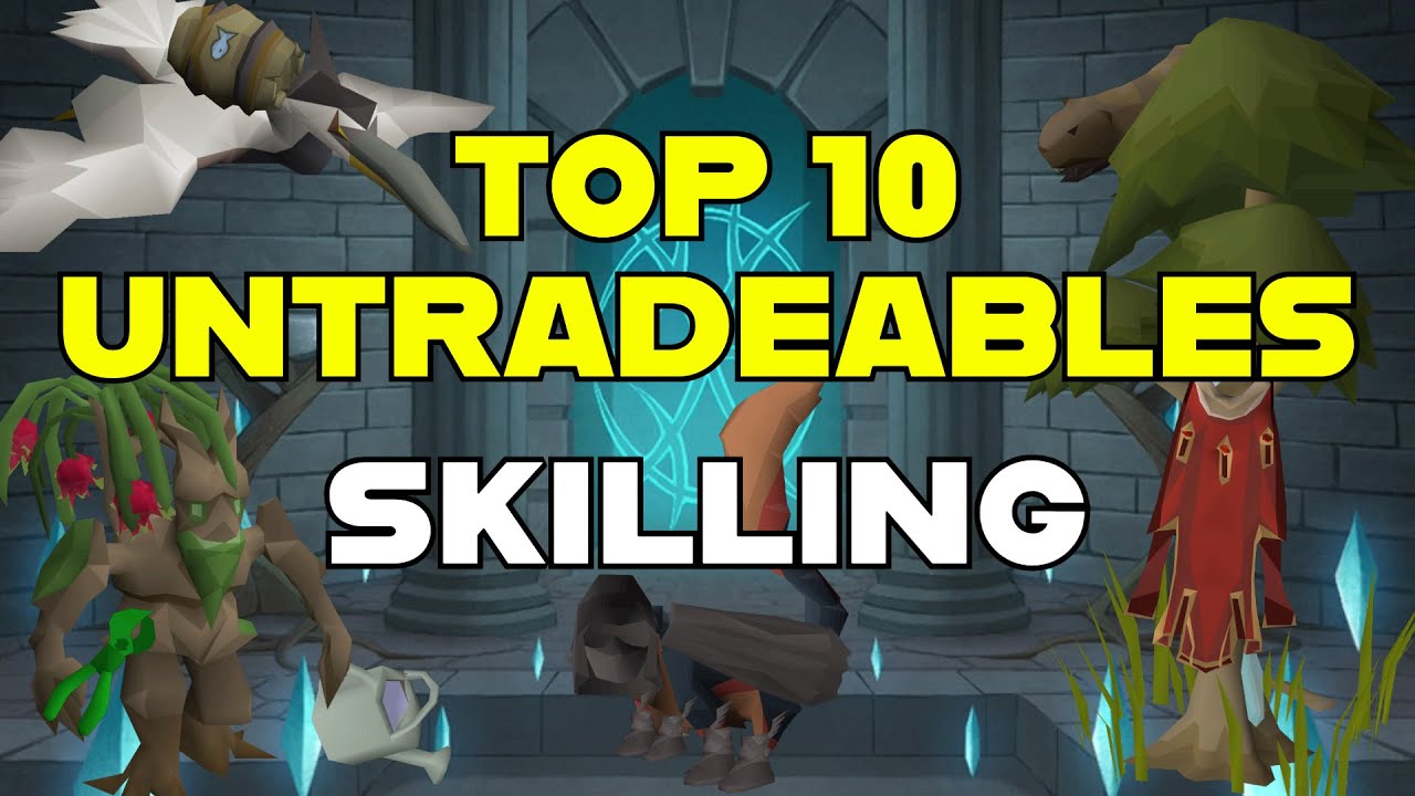 Top 10 UNTRADEABLE Skilling Items Every OSRS Player Should Have (2025)