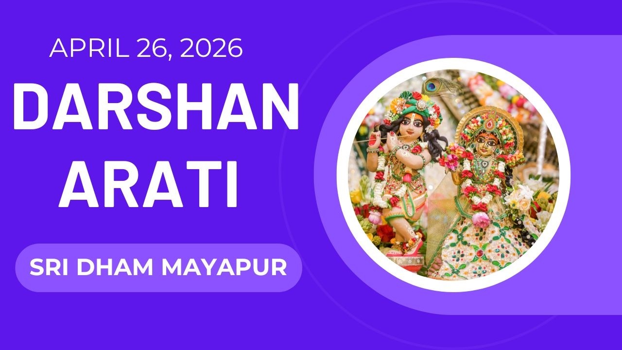 Darshan Arati Sri Dham Mayapur April 26, 2026