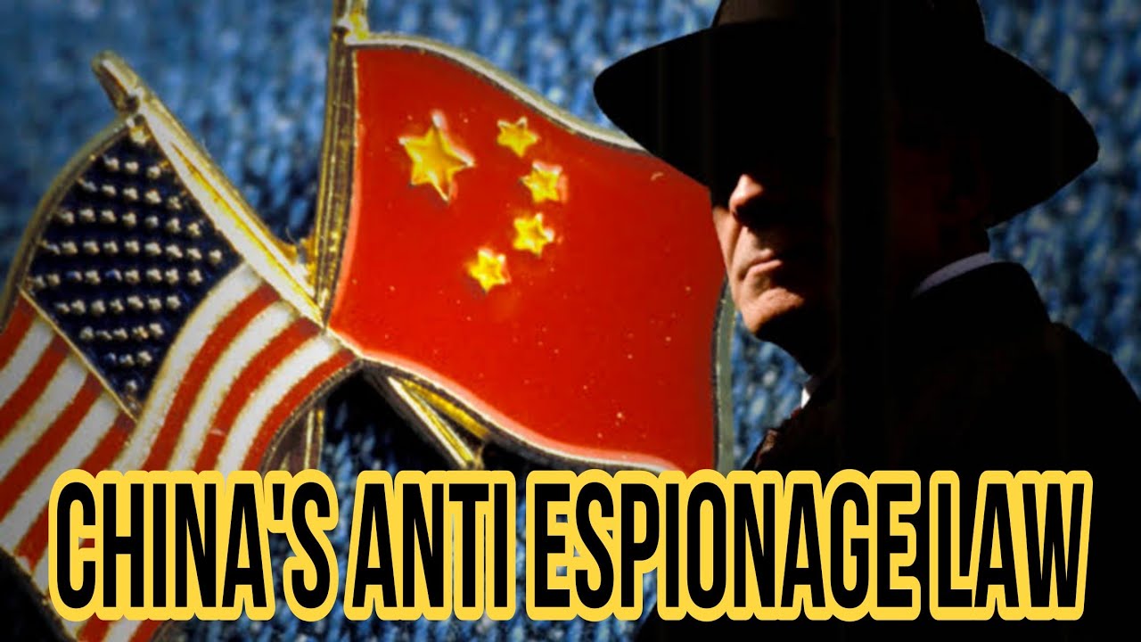 China’s newly amended antiespionage law ? upsc currentaffairs 