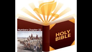 Numbers Chapter-32 "The Transjordan Tribes" -Old Testament - Book4