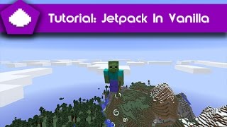 Tutorial: Jetpack in Vanilla Minecraft (Not the Elytra)