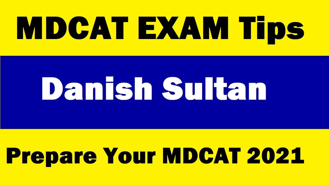 MDCAT Latest News 2021 - Danish Sultan Review about MDCAT Test - Thanks to Sir Talha Syed Naqvi