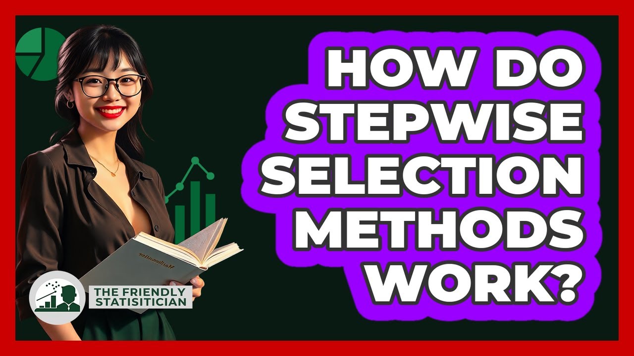 How Do Stepwise Selection Methods Work?