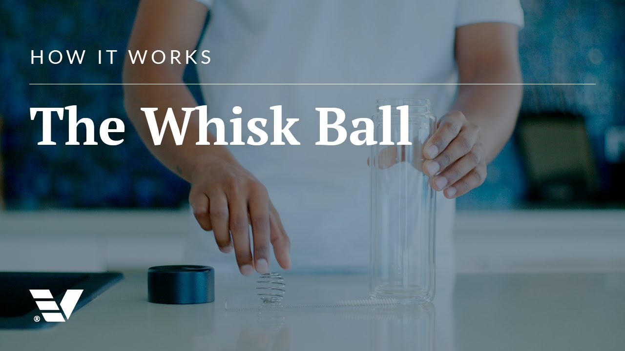 Ever Vessel | How it Works - The Whisk Ball
