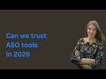 Can we trust ASO tools in 2026