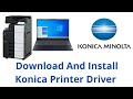 How To Download And Install Konica Minolta Bizhub Printer Driver 