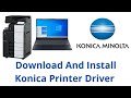 How to download and install konica minolta bizhub printer driver